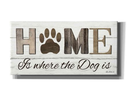 Home is Where the Dog is  by Lori Deiter, Canvas Wall Art For Cheap